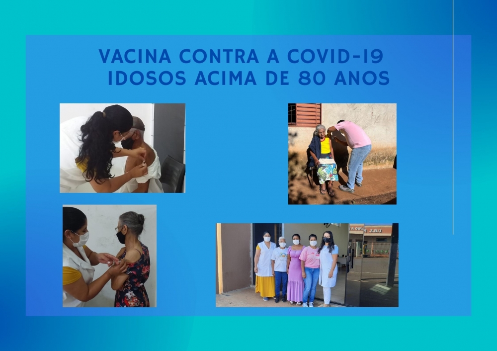 VACINA CONTRA A COVID-19 IDOSOS ACIMA DE 80 ANOS